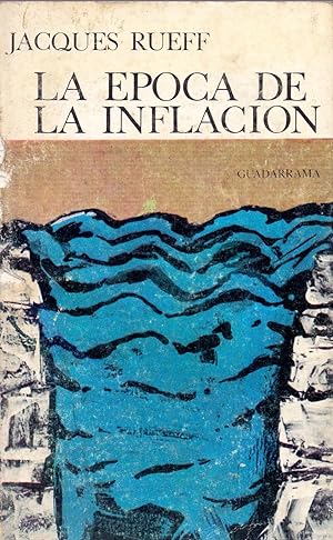 Imagen del vendedor de LA EPOCA DE LA INFLACION (coleccionpunto omega num 1) a la venta por Libreria 7 Soles