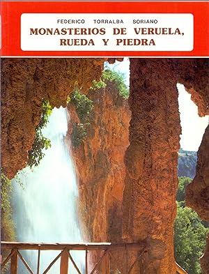 Seller image for MONASTERIOS DE VERUELA, RUEDA Y PIEDRA (Fotografias: francisco diaz gonzalez) for sale by Libreria 7 Soles