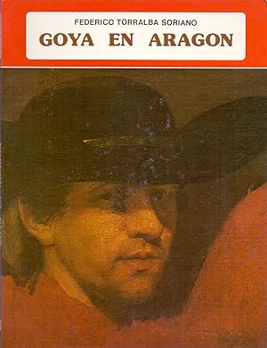 Seller image for GOYA EN ARAGON (fotografia: jose antonio duce) for sale by Libreria 7 Soles