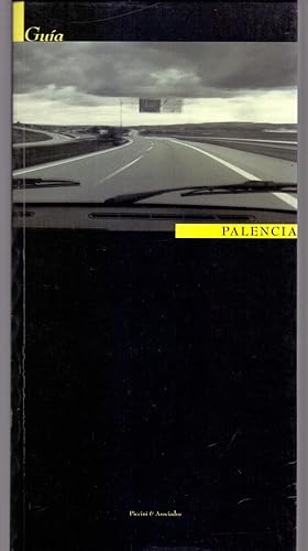 Seller image for PALENCIA, GUIA DE LA CIUDAD Y PROVINCIA for sale by Libreria 7 Soles