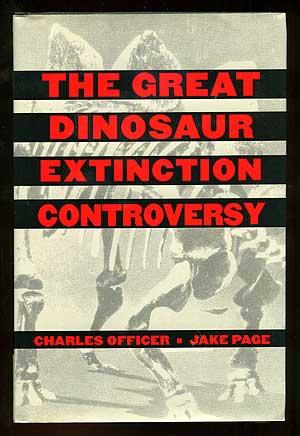 Bild des Verkufers fr The Great Dinosaur Extinction Controversy zum Verkauf von Between the Covers-Rare Books, Inc. ABAA