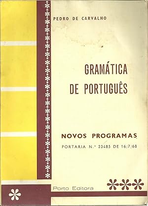 GRAMÁTICA DE PORTUGUÊS. Com Indicações Sobre a Nova Nomenclatura Gramatical Portuguesa