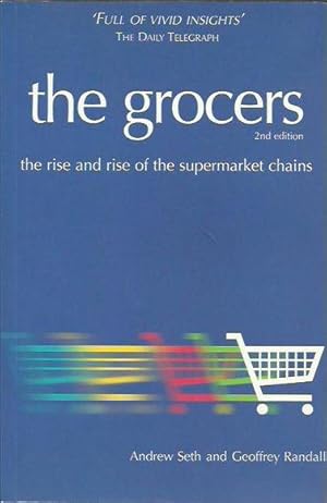 Imagen del vendedor de The Grocers: The Rise and Rise of the Supermarket Chains a la venta por Fine Print Books (ABA)