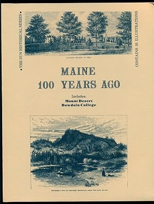 Bild des Verkufers fr Maine 100 Years Ago - Including Mount Desert and Bowdoin College zum Verkauf von Don's Book Store