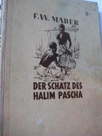 Seller image for Der Schatz des Halim Pascha Abenteuer-Erzhlung for sale by Alte Bcherwelt