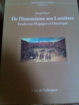 De L'humanisme Aux Lumiáeres : études Sur L'Espagne et L'Amérique