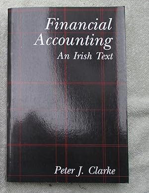 Bild des Verkufers fr Financial Accounting - an Irish Text zum Verkauf von Glenbower Books