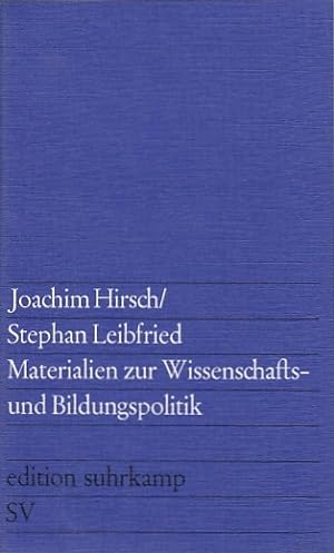 Materialien zur Wissenschafts- und Bildungspolitik / Joachim Hirsch ; Stephan Leibfried; edition ...