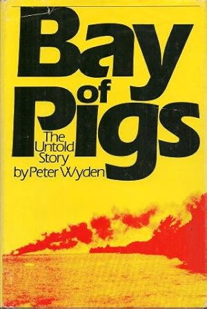 BAY OF PIGS : The Untold Story