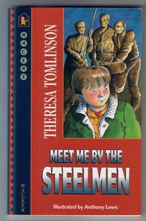 Image du vendeur pour Meet me by the Steelmen mis en vente par The Children's Bookshop