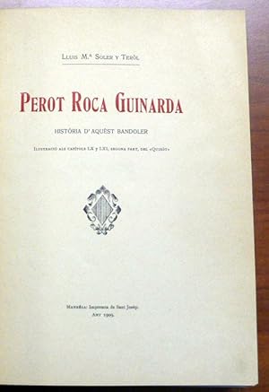 Imagen del vendedor de PEROT ROCA GUINARDA. Histria d'aqust bandoler. Ilustraci als captols LX i LXI, segona part, del "Quixt". a la venta por Libreria Anticuaria Farr