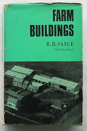 Farm Buildings : A Study of the long-term equipment of the farm, including layout, design and ser...