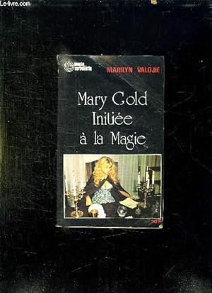 Imagen del vendedor de MARY GOLD INITIEE A LA MAGIE. a la venta por Le-Livre