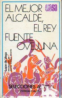 Image du vendeur pour EL MEJOR ALCALDE, EL REY / FUENTE OVEJUNA. Edic. Alonso Zamora Vicente. mis en vente par angeles sancha libros