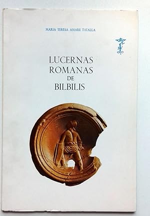 Imagen del vendedor de LUCERNAS ROMANAS DE BILBILIS a la venta por Itziar Arranz Libros & Dribaslibros