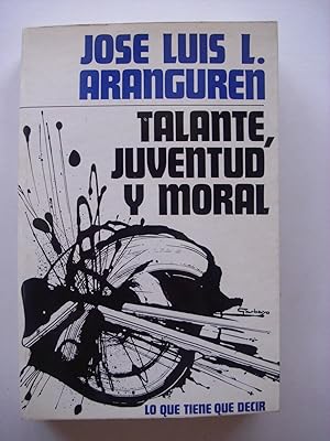 Imagen del vendedor de Talante, juventud y moral a la venta por Perolibros S.L.