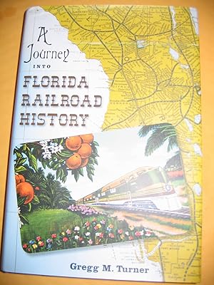 A Journey Into Florida Railroad History