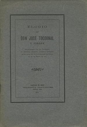 Imagen del vendedor de Elogio de Don Jos Tocornal y Jordn pronunciado por el profesor de derecho romano, Alberto Cumming, en el aula de la Universidad Catlica el 20 de Mayo de 1914 a la venta por Kaaterskill Books, ABAA/ILAB