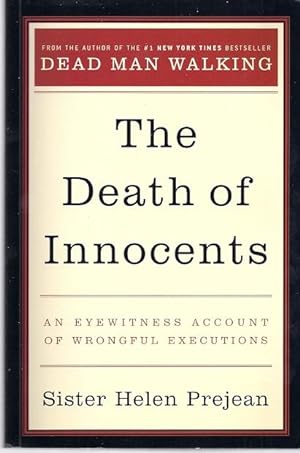 Seller image for THE DEATH OF INNOCENTS; AN EYEWITNESS ACOUNT OF WRONGFUL EXECUTIONS for sale by Columbia Books, ABAA/ILAB, MWABA