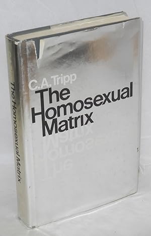 Seller image for The Homosexual Matrix for sale by Bolerium Books Inc.