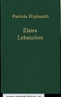Elsies Lebenslust. Dt. von Otto Bayer