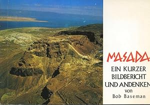 Masada Ein kurzer Bildbericht und Andenken