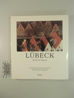 Bild des Verkufers fr Lbeck : Stadt der Hanse. zum Verkauf von Druckwaren Antiquariat