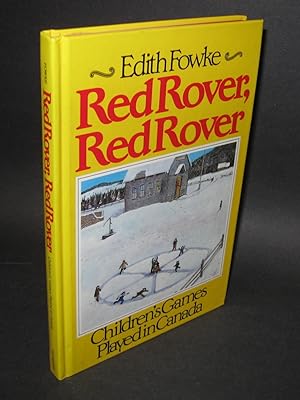 Immagine del venditore per Red Rover, Red Rover; Children's Games Played in Canada venduto da Homeward Bound Books