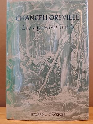 Seller image for Chancellorsville: Lee's Greatest Battle for sale by H.S. Bailey