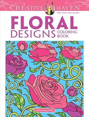 Seller image for Creative Haven Floral Designs Coloring Book (Paperback) for sale by Grand Eagle Retail