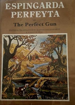 Seller image for Espingarda Perfeyta Or The Perfect Gun. for sale by Banfield House Booksellers