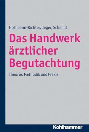 Image du vendeur pour Das Handwerk rztlicher Begutachtung : Theorie, Methodik und Praxis mis en vente par AHA-BUCH GmbH
