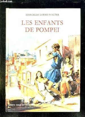 Imagen del vendedor de LES ENFANTS DE POMPEI OU LE JEU DU ROI. a la venta por Le-Livre
