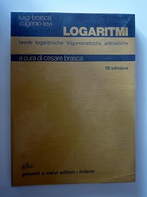 Immagine del venditore per "LOGARITIMI Tavole Logaritimiche trigonometriche aritmetiche. Diciannovesima Edizione" venduto da Historia, Regnum et Nobilia