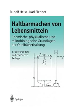 Bild des Verkufers fr Haltbarmachen von Lebensmitteln : Chemische, physikalische und mikrobiologische Grundlagen der Qualittserhaltung zum Verkauf von AHA-BUCH GmbH