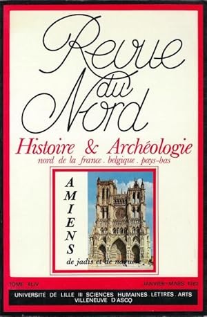 Seller image for Revue du Nord. Histoire & Archologie. Nord de la France-Belgique-Pays-Bas. T.XLIV, janv.-mars 1982 for sale by Librairie Archaion