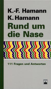 Bild des Verkufers fr Rund um die Nase zum Verkauf von Herr Klaus Dieter Boettcher