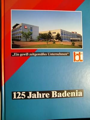 Bild des Verkufers fr 125 Jahre Badenia Verlag und Druckerei Karlsruhe "Ein gewi zeitgemes Unternehmen" 1874 - 1999 zum Verkauf von Herr Klaus Dieter Boettcher