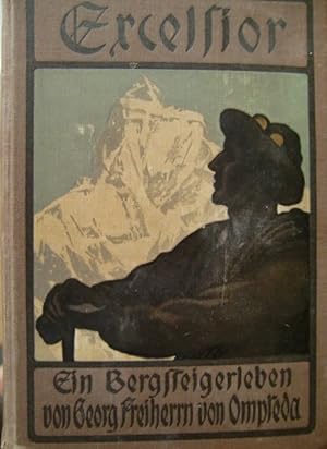 Seller image for Excelsior! Ein Bergsteigerleben for sale by Herr Klaus Dieter Boettcher