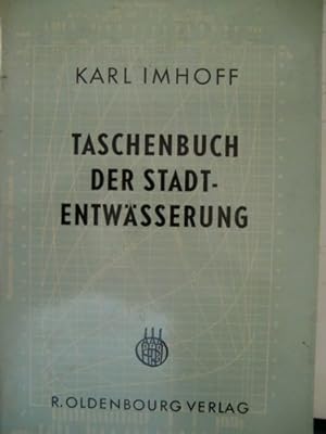 Seller image for Taschenbuch der Stadt-Entwsserung. mit 90 Abb. und 13 Tafeln. 16. Auflage. for sale by Herr Klaus Dieter Boettcher