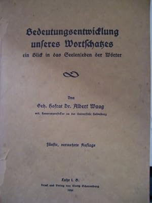 Bild des Verk�ufers f�r Bedeutungsentwicklung unseres Wortschatzes, Ein Blick in das Seelenleben der W�rter, zum Verkauf von Herr Klaus Dieter Boettcher