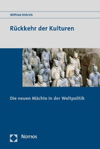 Bild des Verkufers fr Rckkehr der Kulturen: Die neuen Mchte in der Weltpolitik zum Verkauf von Herr Klaus Dieter Boettcher