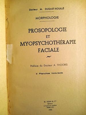 Seller image for Morphologie - Prosopologie, et Myopsychothrapie faciale for sale by Herr Klaus Dieter Boettcher