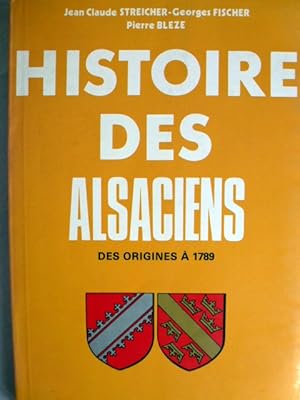 Bild des Verkufers fr Histoire Des Alsaciens Des Origines  1789 zum Verkauf von Herr Klaus Dieter Boettcher