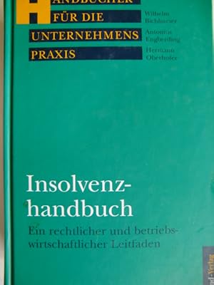 Bild des Verkufers fr Insolvenzhandbuch: Ein rechtlicher und betriebswirtschaftlicher Leitfaden zum Verkauf von Herr Klaus Dieter Boettcher