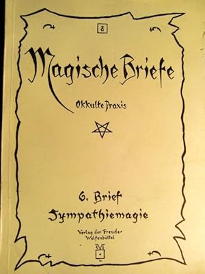 Magische Briefe, Sechster Brief, Sympathie-Magie