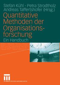 Bild des Verkufers fr Quantitative Methoden der Organisationsforschung: Ein Handbuch zum Verkauf von Herr Klaus Dieter Boettcher