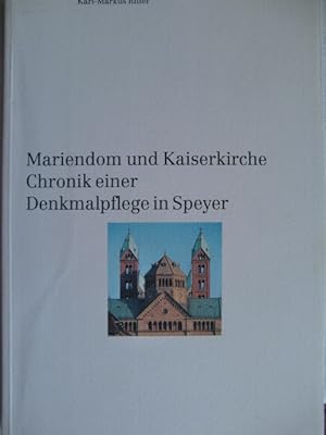 Immagine del venditore per Mariendom und Kaiserkirche. Chronik einer Denkmalpflege in Speyer. venduto da Herr Klaus Dieter Boettcher