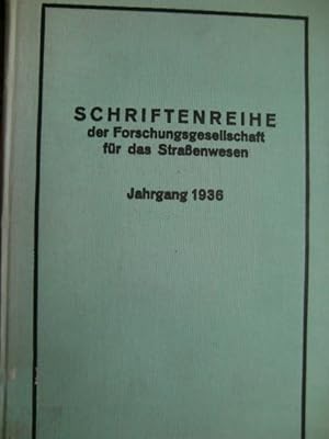 Schriftenreihe der Forschungsgesellschaft für das Straßenwesen Heft 1-12 Juni 1936 bis Heft 12 Ma...