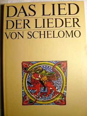 Bild des Verkufers fr Das Lied der Lieder von Schelomo - Liebeslyrik aus dem alten Israel zum Verkauf von Herr Klaus Dieter Boettcher